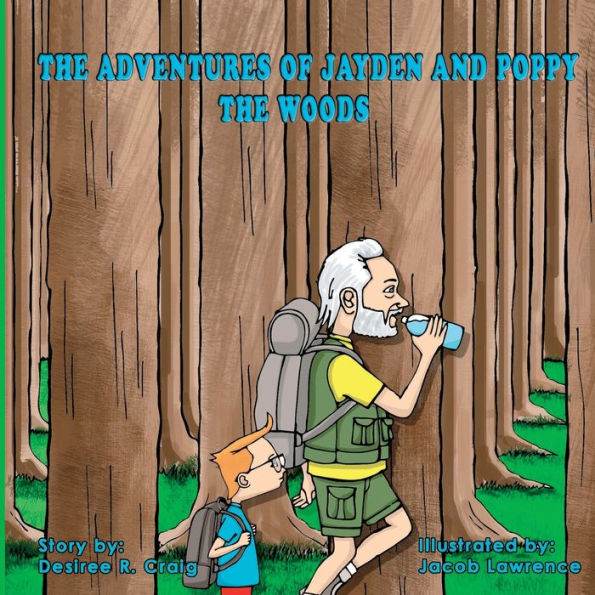 The Adventures Of Jayden And Poppy: The Woods
