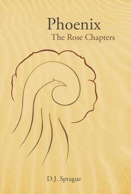 Phoenix: The Rose Chapters