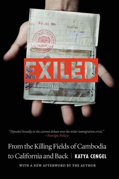 Exiled: From The Killing Fields Of Cambodia To California And Back