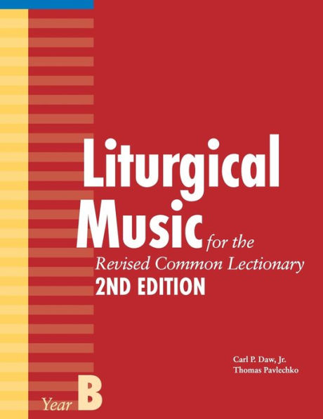 Liturgical Music For The Revised Common Lectionary, Year B