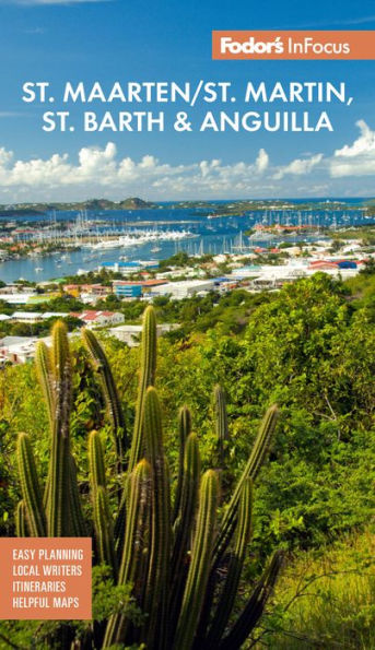Fodor'S Infocus St. Maarten/St. Martin, St. Barth & Anguilla (Full-Color Travel Guide)