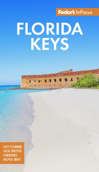 Fodor'S Infocus Florida Keys: With Key West, Marathon & Key Largo (Full-Color Travel Guide)