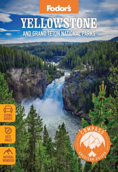 Compass American Guides: Yellowstone And Grand Teton National Parks (Full-Color Travel Guide)