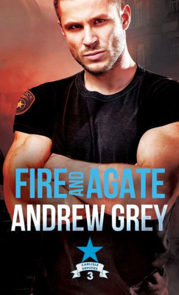 Fire And Agate (Carlisle Deputies)