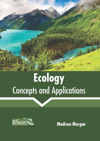 Ecology: Concepts And Applications