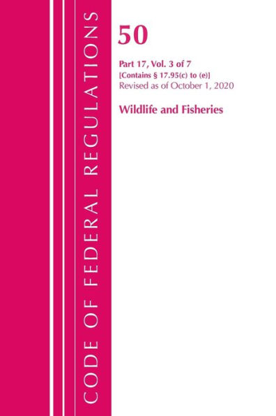 Code Of Federal Regulations, Title 50 Wildlife And Fisheries 17.95(C)-(E), Revised As Of October 1, 2020