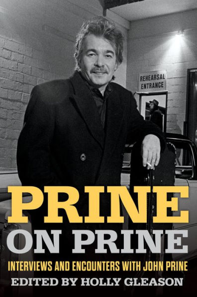 Prine On Prine: Entrevistas y encuentros con John Prine (Músicos en sus propias palabras)