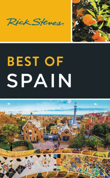 Rick Steves Best Of Spain (Rick Steves Travel Guide)