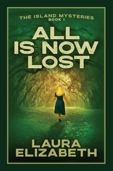 All Is Now Lost: A Cozy Mystery Rooted In The South Carolina Lowcountry (The Island Mysteries)