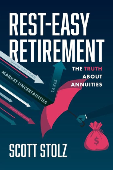 Rest-Easy Retirement: The Truth About Annuities
