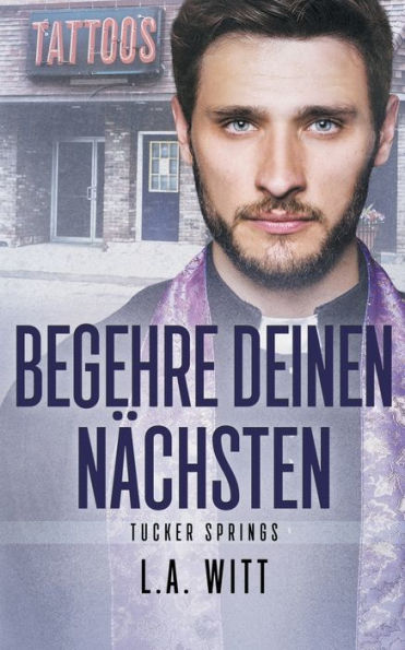 Begehre Deinen Nächsten (Tucker Springs (German)) (German Edition)
