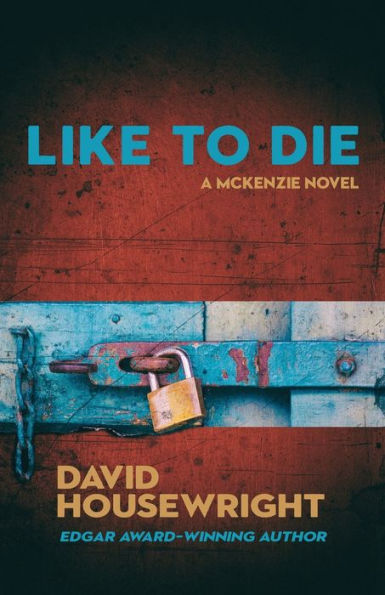 Like To Die: A Mac Mckenzie Novel
