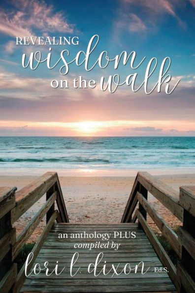 Revealing Wisdom On The Walk