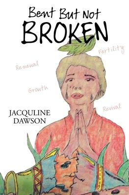 Bent But Not Broken - 9781644243497