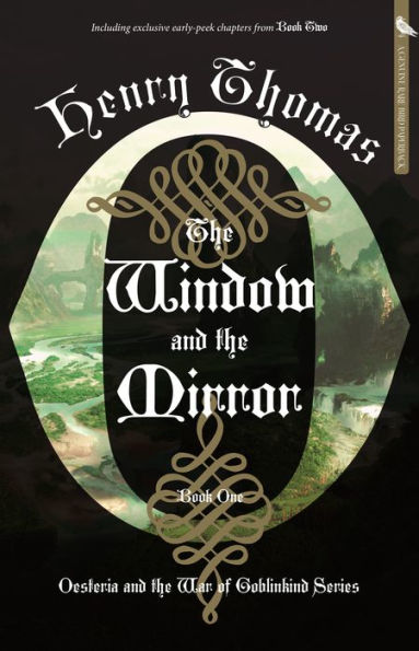 The Window And The Mirror: Book One: Oesteria And The War Of Goblinkind