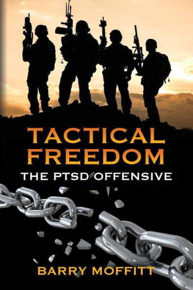Tactical Freedom: The Ptsd Offensive