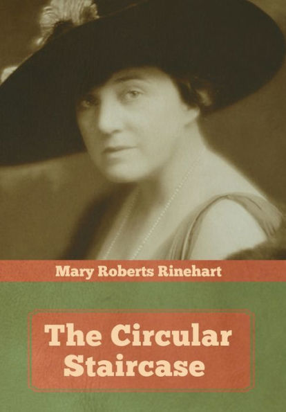 The Circular Staircase - 9781644393147