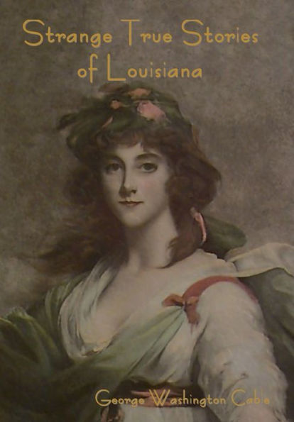 Strange True Stories Of Louisiana