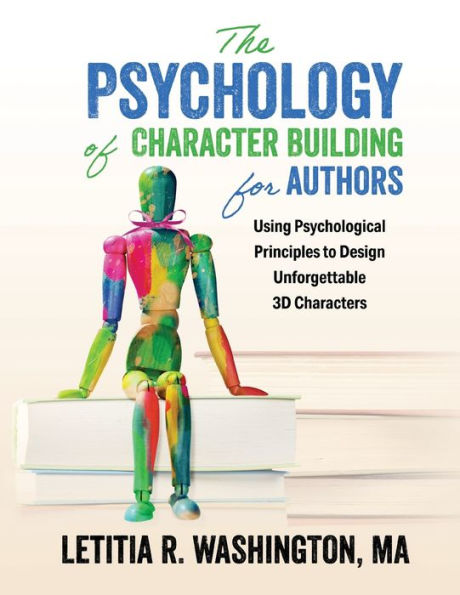 The Psychology Of Character Building For Authors (The Author Psychology) - 9781644506820