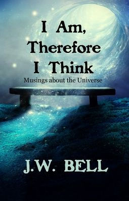 I Am, Therefore I Think