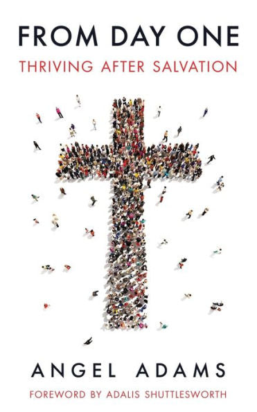 From Day One: Thriving After Salvation