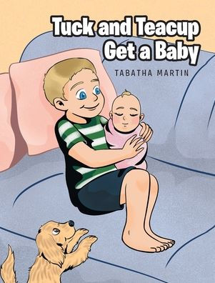 Tuck And Teacup Get A Baby