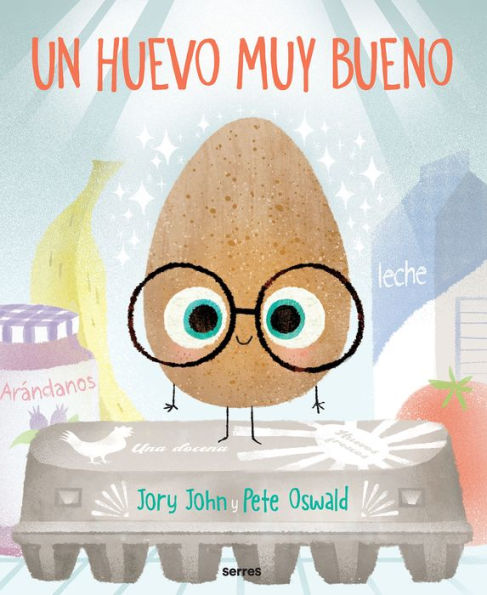 Un Huevo Muy Bueno / The Good Egg (Spanish Edition)