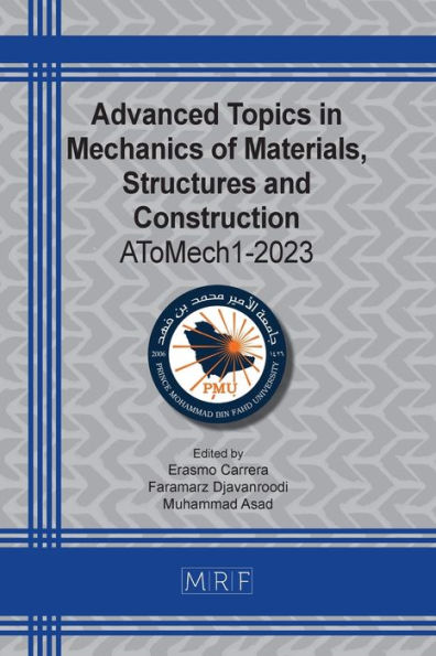 Advanced Topics In Mechanics Of Materials, Structures And Construction: Atomech1-2023 (Materials Research Proceedings)