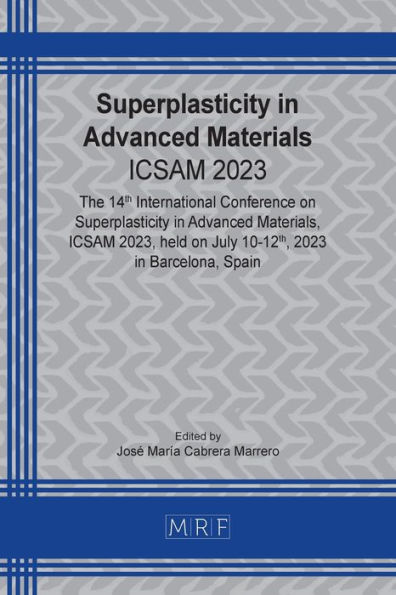 Superplasticity In Advanced Materials: Icsam 2023 (Materials Research Proceedings)