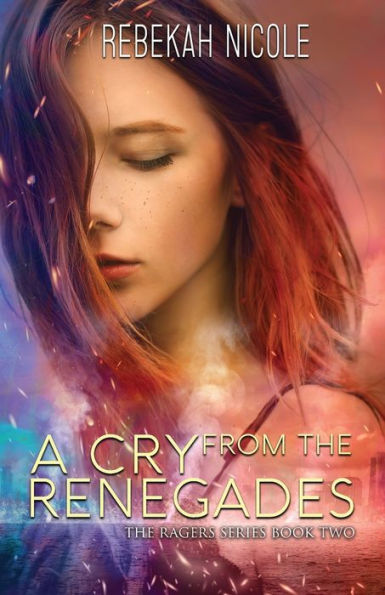 A Cry From The Renegades (The Ragers)