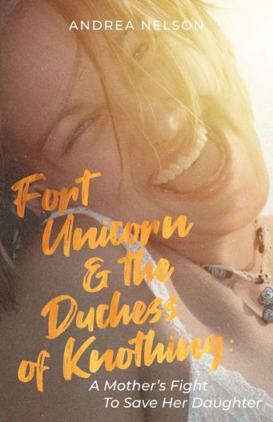 Fort Unicorn And The Duchess Of Knothing - 9781645384250