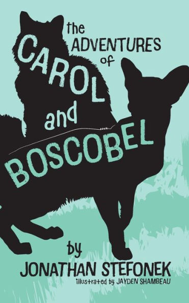 The Adventures Of Carol And Boscobel - 9781645384434