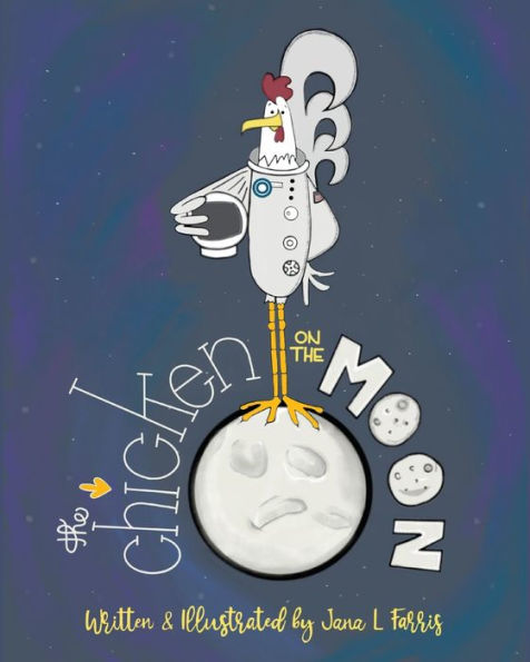 The Chicken On The Moon