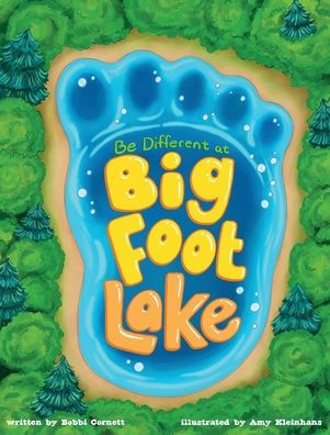 Be Different At Bigfoot Lake