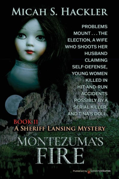 El incendio de Moctezuma (Un misterio del Sheriff Lansing)