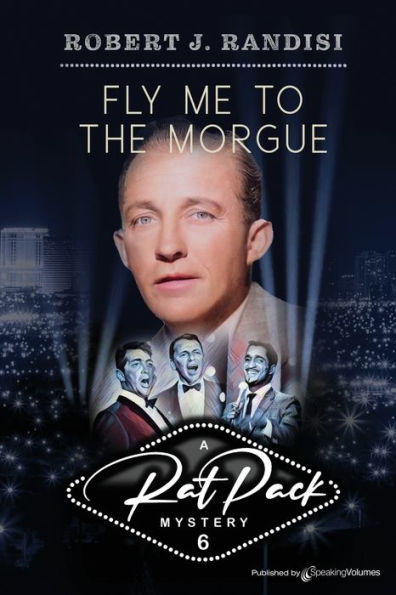 Fly Me To The Morgue (Rat Pack Mysteries)