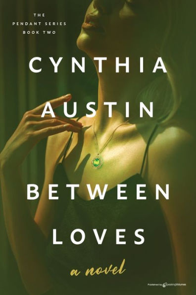 Between Loves (The Pendant)
