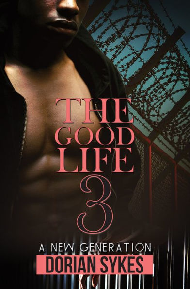 The Good Life Part 3: A New Generation (The Good Life, 3)