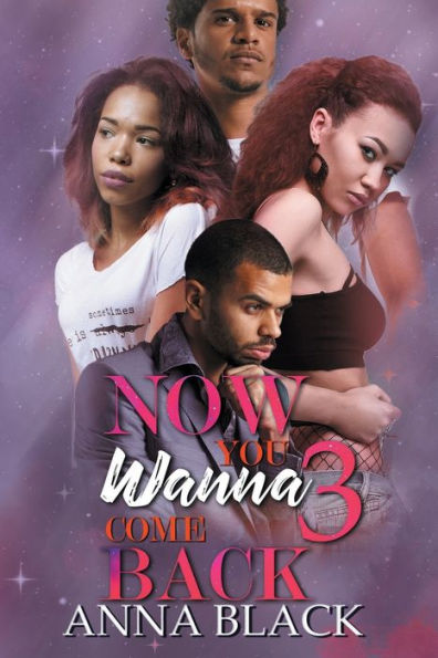 Now You Wanna Come Back 3 (Urban Books)