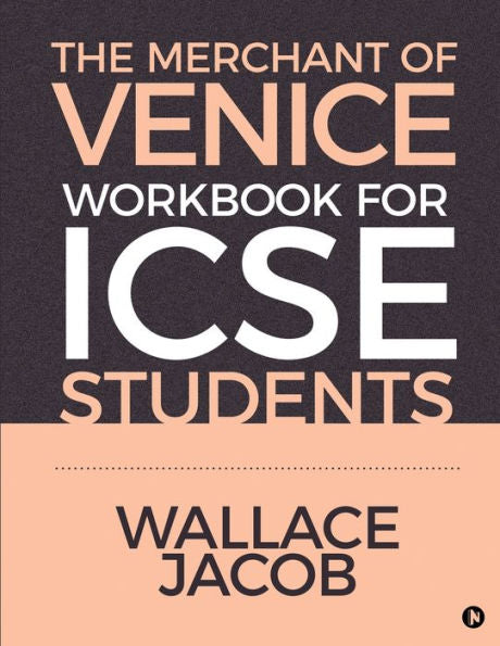 The Merchant Of Venice Workbook For Icse Students