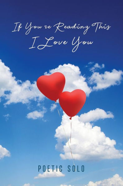 If You'Re Reading This I Love You