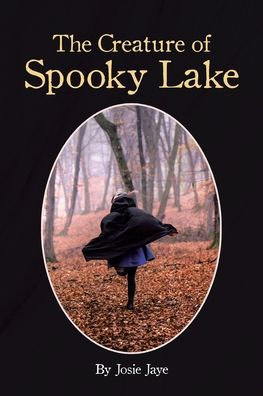 The Creature Of Spooky Lake