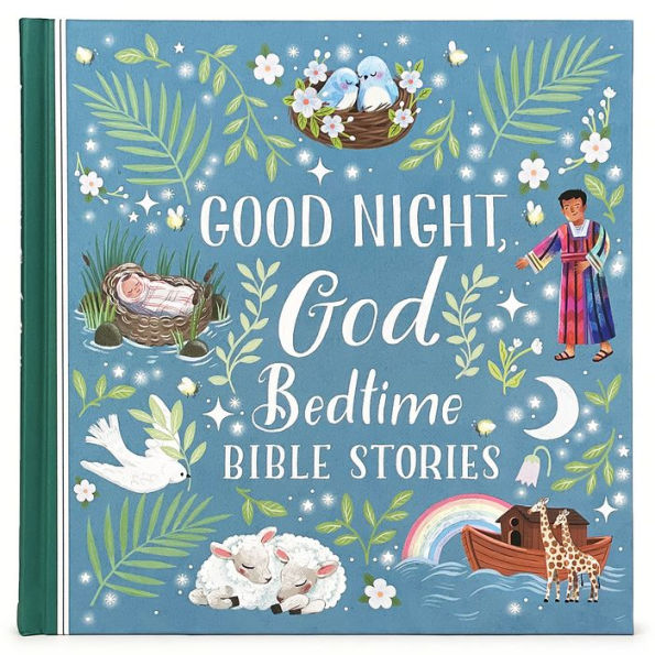 Good Night, God Bedtime Bible Stories - Children'S Read-Aloud Treasury For Babies And Toddlers (Little Sunbeams)