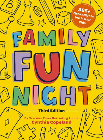 Family Fun Night: The Third Edition: 365+ Great Nights With Your Kids