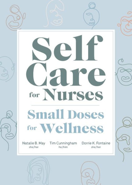 Self Care For Nurses: Small Doses For Wellness