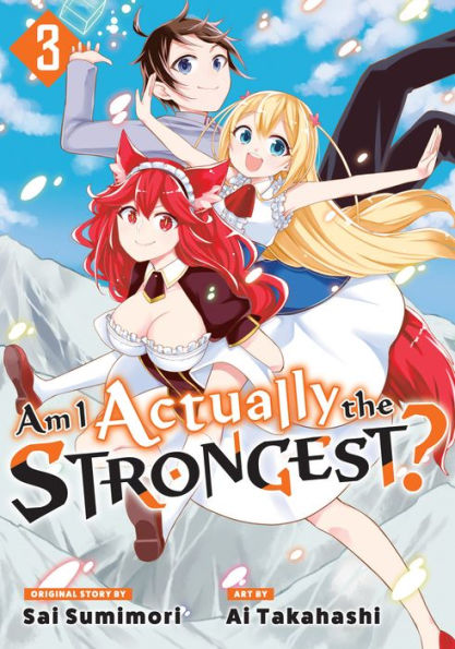 Am I Actually The Strongest? 3 (Manga) (Am I Actually The Strongest? (Manga))