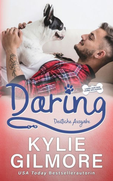 Daring – Deutsche Ausgabe (Liebe Von Der Leine Gelassen) (German Edition)