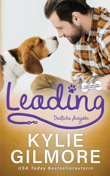 Leading – Deutsche Ausgabe (Liebe Von Der Leine Gelassen Serie) (German Edition)