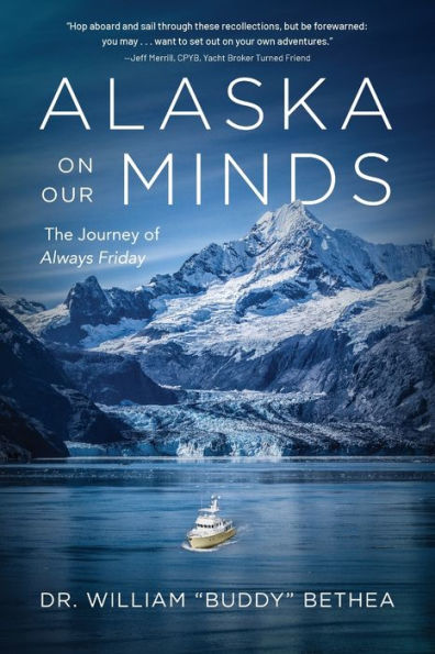 Alaska On Our Minds: The Journey Of Always Friday