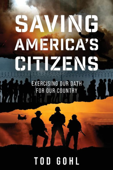 Saving America'S Citizens: Exercising Our Oath For Our Country